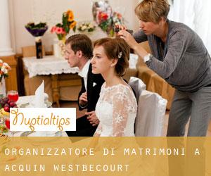 Organizzatore di matrimoni a Acquin-Westbécourt