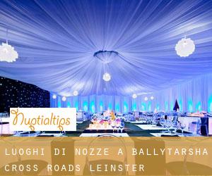 Luoghi di nozze a Ballytarsha Cross Roads (Leinster)