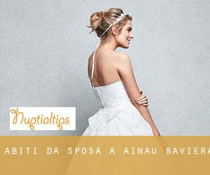 Abiti da sposa a Ainau (Baviera)