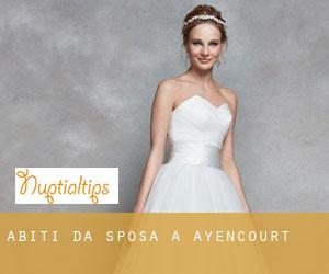 Abiti da sposa a Ayencourt