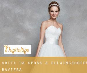 Abiti da sposa a Ellwingshofen (Baviera)