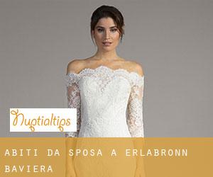 Abiti da sposa a Erlabronn (Baviera)