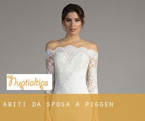 Abiti da sposa a Piggen