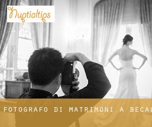 Fotografo di matrimoni a Becal