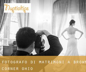 Fotografo di matrimoni a Brown Corner (Ohio)