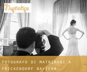 Fotografo di matrimoni a Frickendorf (Baviera)