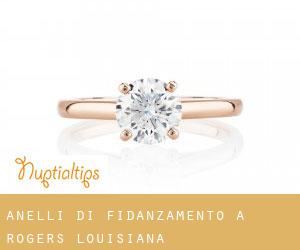 Anelli di fidanzamento a Rogers (Louisiana)