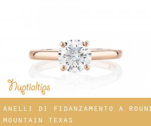 Anelli di fidanzamento a Round Mountain (Texas)
