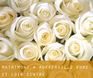 matrimoni a Aufferville (Eure-et-Loir, Centre)