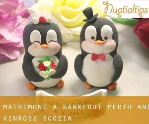 matrimoni a Bankfoot (Perth and Kinross, Scozia)