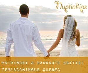 matrimoni a Barraute (Abitibi-Témiscamingue, Quebec)
