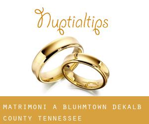 matrimoni a Bluhmtown (DeKalb County, Tennessee)