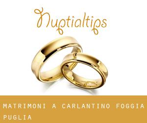 matrimoni a Carlantino (Foggia, Puglia)