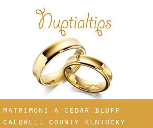 matrimoni a Cedar Bluff (Caldwell County, Kentucky)