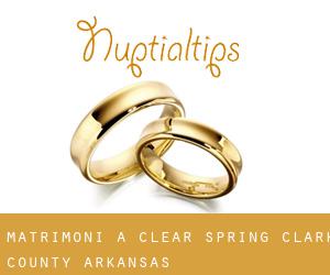 matrimoni a Clear Spring (Clark County, Arkansas)