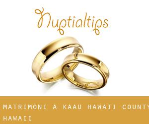 matrimoni a Ka‘au (Hawaii County, Hawaii)