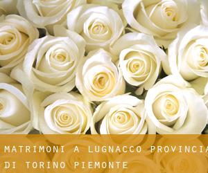 matrimoni a Lugnacco (Provincia di Torino, Piemonte)