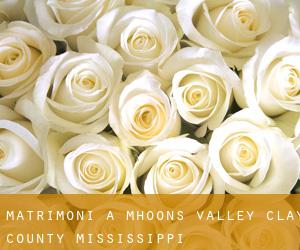 matrimoni a Mhoons Valley (Clay County, Mississippi)