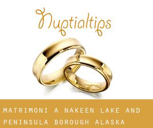 matrimoni a Nakeen (Lake and Peninsula Borough, Alaska)