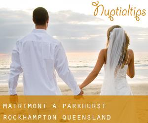 matrimoni a Parkhurst (Rockhampton, Queensland)