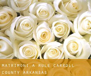 matrimoni a Rule (Carroll County, Arkansas)