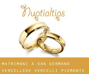 matrimoni a San Germano Vercellese (Vercelli, Piemonte)
