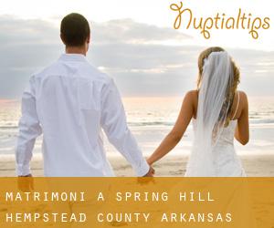 matrimoni a Spring Hill (Hempstead County, Arkansas)