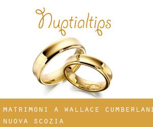 matrimoni a Wallace (Cumberland, Nuova Scozia)
