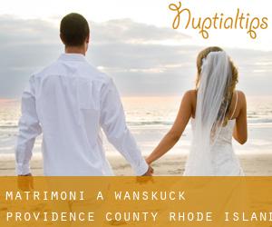 matrimoni a Wanskuck (Providence County, Rhode Island)