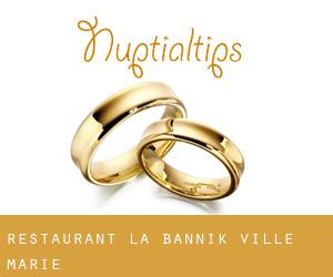Restaurant La Bannik (Ville-Marie)