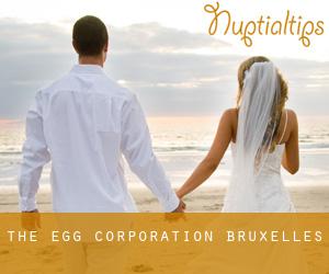 The Egg Corporation (Bruxelles)